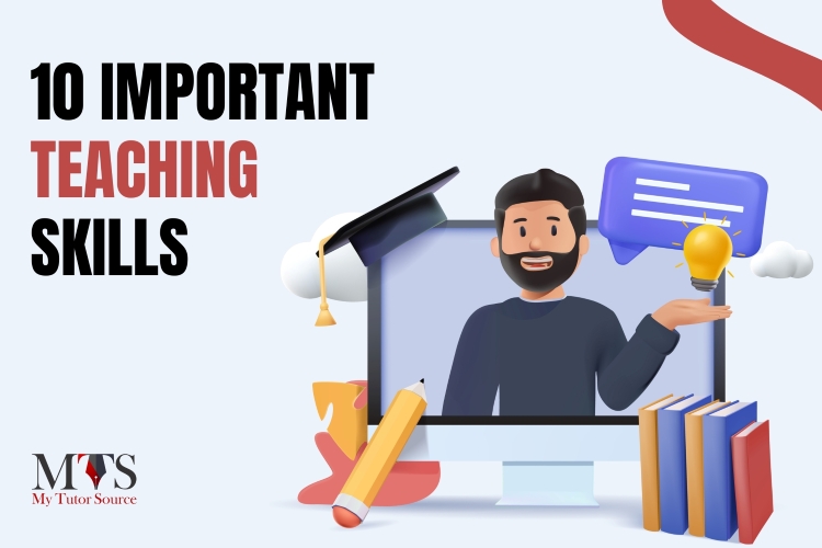 10 Teaching Skills Every Educator Needs to Succeed